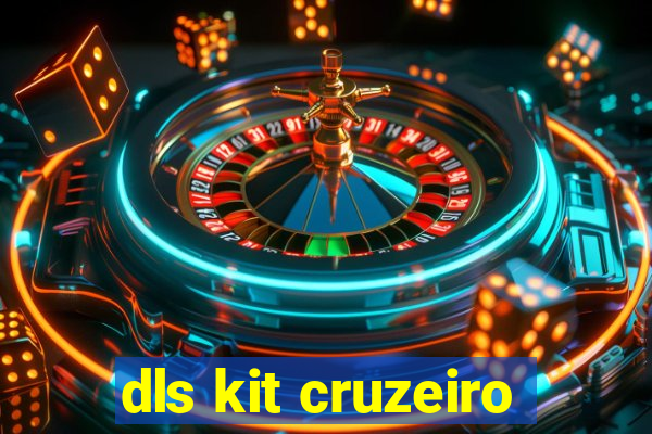 dls kit cruzeiro